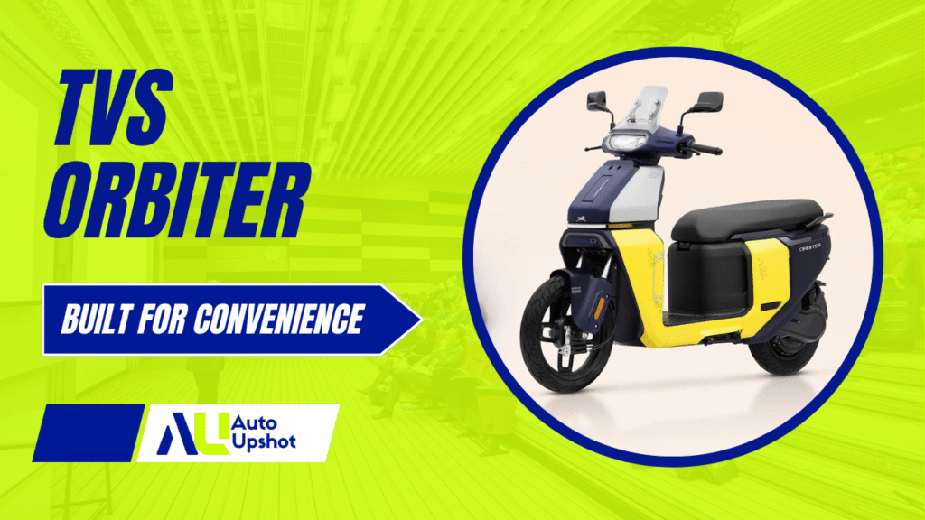 TVS Orbiter - Auto Upshot