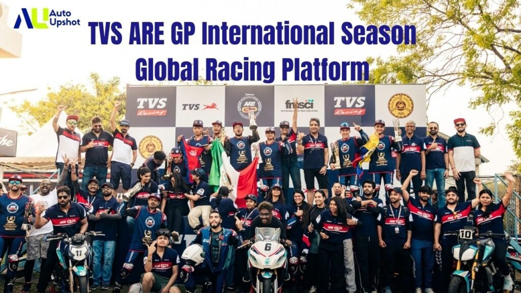 TVS ARE GP International Season - Auto Upshot